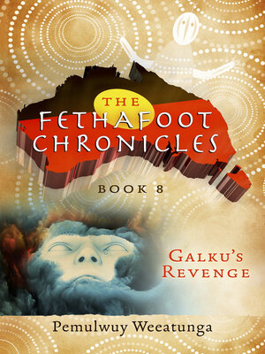 cover image of The Fethafoot Chronicles: Galku's Revenge